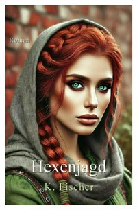 Hexenjagd - Katica Fischer - E-Book