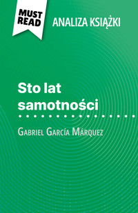Sto lat samotności książka Gabriel García Márquez (Analiza książki) - Marie Bouhon - E-Book