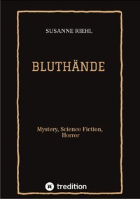 BLUTHÄNDE - Susanne Riehl - E-Book