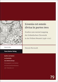 Livonia est omnis divisa in partes tres - Dennis Hormuth - E-Book