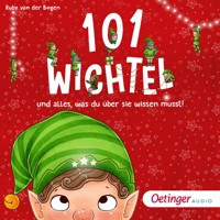 101 Wichtel und alles, was du über sie wissen musst! - Ruby van der Bogen - Hörbuch