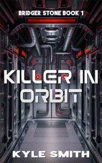 Killer In Orbit - Kyle Smith - E-Book