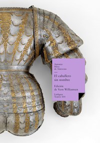 El caballero sin nombre - Antonio Mira de Amescua - E-Book