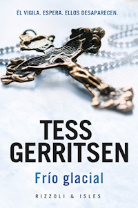 Frío glacial - Tess Gerritsen - E-Book
