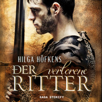 Der verlorene Ritter - Hilga Höfkens - Hörbuch