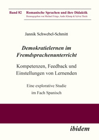 Demokratielernen im Fremdsprachenunterricht: Kompetenzen, Feedback und Einstellungen von Lernenden - Jannik Schwebel-Schmitt - E-Book