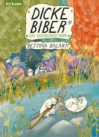 Dicke Biber - Bettina Balàka - E-Book