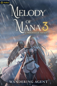Melody of Mana 3 - Wandering Agent - E-Book