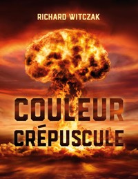 Couleur crépuscule - Richard Witczak - E-Book