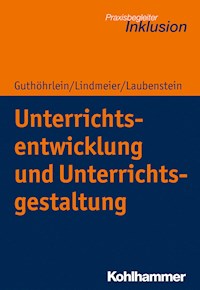 Unterrichtsentwicklung und Unterrichtsgestaltung - Christian Lindmeier - E-Book