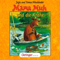 Mama Muh und die Krähe - Jujja Wieslander - Hörbuch