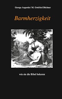 Barmherzigkeit - George Augustin - E-Book