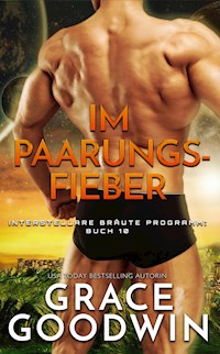 Im Paarungsfieber - Grace Goodwin - E-Book