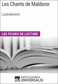Les Chants de Maldoror de Lautréamont - Encyclopaedia Universalis - E-Book