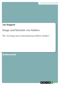 Image und Identität von Städten - Jan Deppert - E-Book