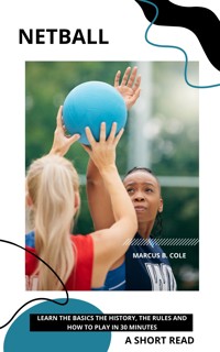 Netball - Marcus B. Cole - E-Book
