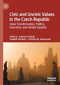 Civic and Uncivic Values in the Czech Republic -  - E-Book