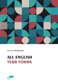 All English Verb Forms - Radosław Więckowski - E-Book