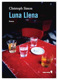 Luna Llena - Christoph Simon - E-Book