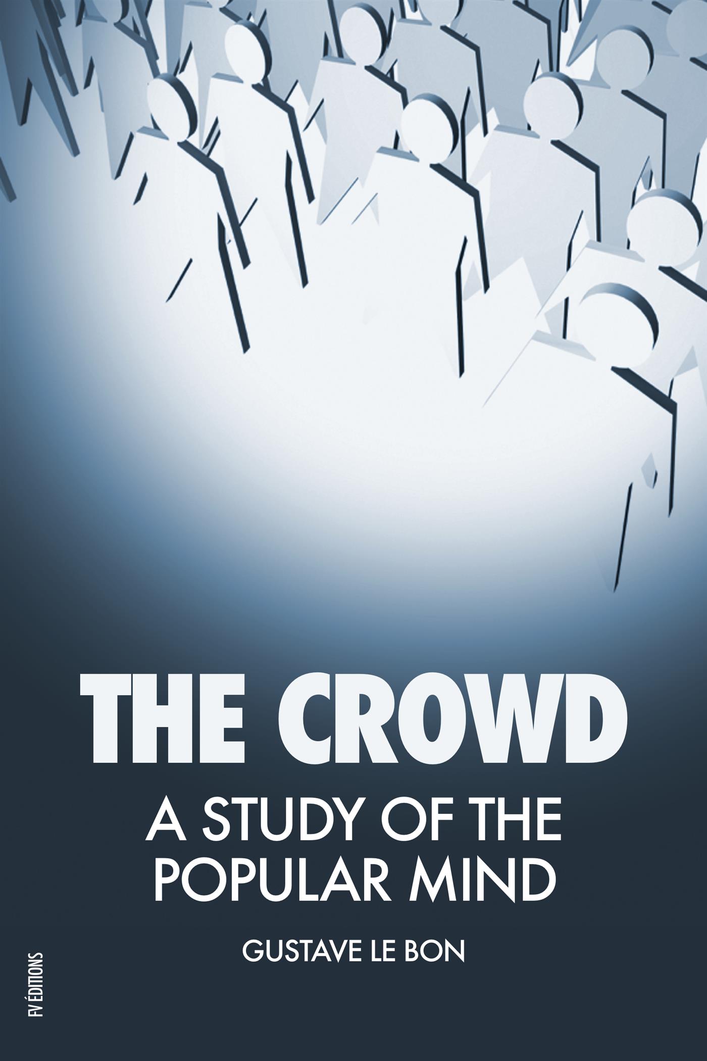 The Crowd - Gustave Le Bon - E-Book