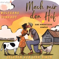 Mach mir den Hof - Wolfgang Conradt - Hörbuch
