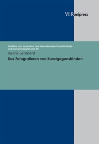 Das Fotografieren von Kunstgegenständen - Henrik Lehment - E-Book