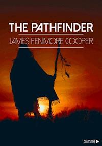 The Pathfinder - James Fenimore Cooper - E-Book