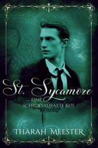 St. Sycamore: Eine schicksalhafte Ehe - Tharah Meester - E-Book