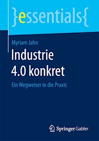 Industrie 4.0 konkret - Myriam Jahn - E-Book