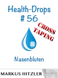 Health-Drops #56 - Markus Hitzler - E-Book