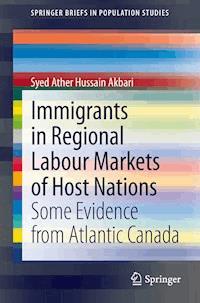 Immigrants in Regional Labour Markets of Host Nations - Syed Ather Hussain Akbari - E-Book