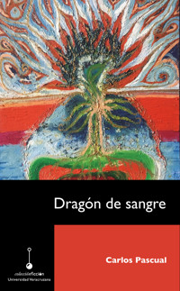 Dragón de sangre - Carlos Pascual - E-Book