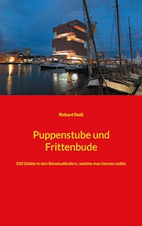 Puppenstube und Frittenbude - Richard Deiss - E-Book