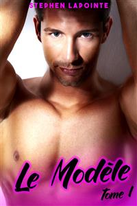 Le Modèle - Stephen Lapointe - E-Book