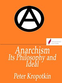 Anarchism - Peter Kropotkin - E-Book