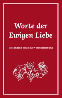 Worte der Ewigen Liebe - Jakob Lorber - E-Book