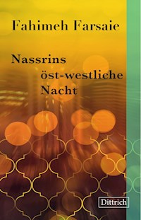Nassrins öst-westliche Nacht - Fahimeh Farsaie - E-Book