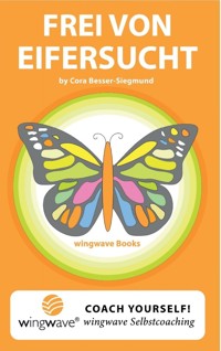 Frei von Eifersucht. - Cora Besser-Siegmund - E-Book