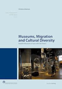 Museums, Migration and Cultural Diversity - Christina Johansson - E-Book