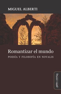 Romantizar el mundo - Miguel Alberti - E-Book