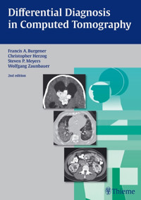 Differential Diagnosis in Computed Tomography - Francis A. Burgener - E-Book