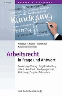 Arbeitsrecht in Frage und Antwort - Nikolaus H. Notter - E-Book
