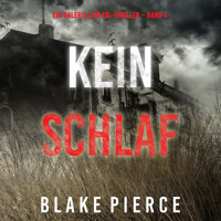 Kein Schlaf (Ein Valerie Law FBI-Thriller – Band 4) - Blake Pierce - Hörbuch