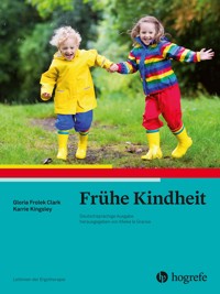 Frühe Kindheit - Gloria Frolek Clark - E-Book