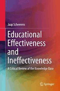 Educational Effectiveness and Ineffectiveness - Jaap Scheerens - E-Book