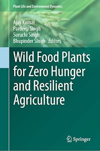 Wild Food Plants for Zero Hunger and Resilient Agriculture -  - E-Book