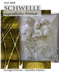 SCHWELLE - Vivi ANE - kostenlos E-Book