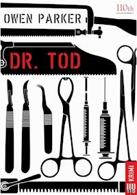 Dr. Tod - Owen Parker - E-Book