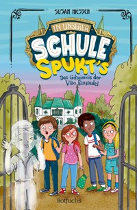 In unserer Schule spukt's – Das Geheimnis der Villa Einsiedel - Susan Niessen - E-Book