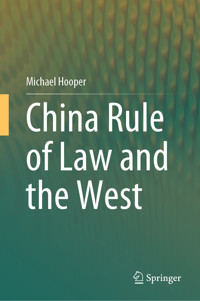 China Rule of Law and the West - Michael Hooper - E-Book